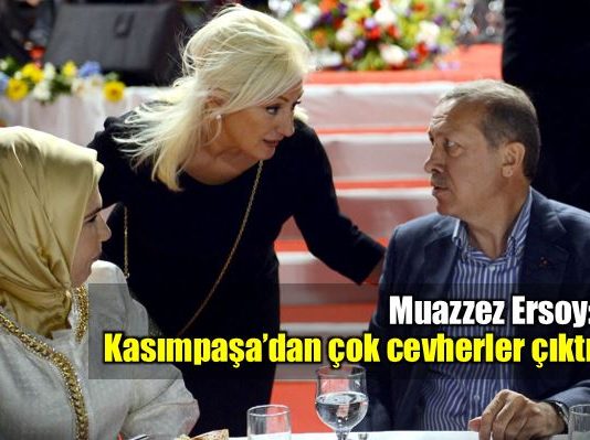 Muazzez Ersoy erdoğan Kasımpaşa'dan çok cevherler çıktı