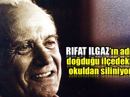 Rıfat Ilgaz ismi Kastamonu meslek yüksek okulu siliniyor