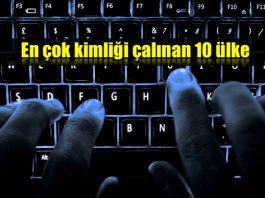Siber saldırılarla en çok kimlik hırsızlığı olan 10 ülke