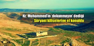 Hz. Muhammed dokunmayın dediği Süryani arazilerine el konuldu
