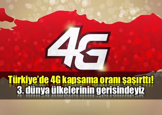 Türkiye'de 4G kapsama oranı şaşırttı!