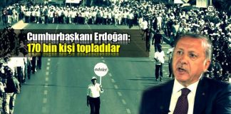 Cumhurbaşkanı Erdoğan: 170 bin kişi topladılar