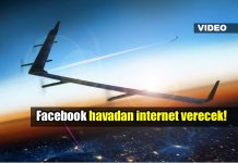 Facebook’tan internet erişiminde devrim: Aquila Facebook Aquila ile havadan internet erişimi sağlayacak!