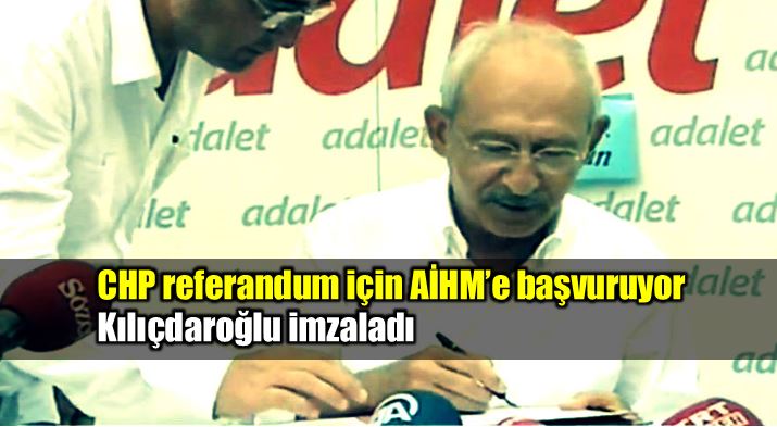 Kılıçdaroğlu canlı yayında AİHM'e başvuru dilekçesini imzaladı