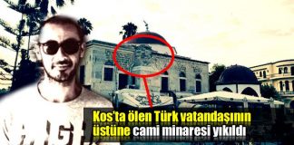 Kos deprem ölen Türk vatandaşı cami minaresinin altında kaldı
