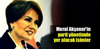 Meral Akşener yeni parti yönetimi yer alacak isimler