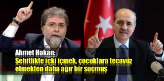Ahmet Hakan Numan Kurtulmuş Ensar chp adalet kurultayı alkol