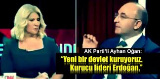 AK Parti'li Oğan: Yeni bir devlet kuruyoruz, kurucusu Erdoğan!