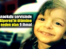 Anaokulu servisinde Alperen'in ölümüne neden olan 9 ihmal