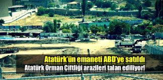 Atatürk Orman Çiftliği (AOÇ) arazisi ABD misyonuna satıldı