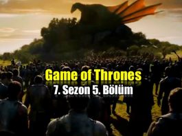 Game of Thrones 7. sezon 5. bölüm