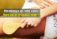 Kuru vücut fırçalama nedir? Nasıl yapılır?