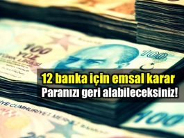 12 banka için emsal karar: Paranızı geri alabileceksiniz!