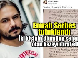 emrah serbes tutuklandı dava trafik kazası