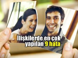 İlişkide en çok yapılan 9 yanlış: Nerede hata ediyoruz?