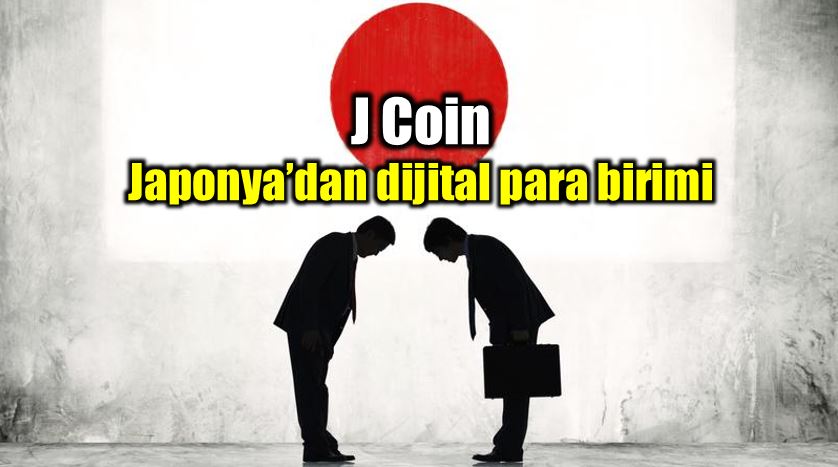 J coin nedir? Japonya dijital para birimi oluşturuyor