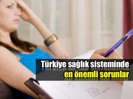 Türkiye sağlık sisteminde en önemli sorunlar