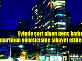 Evinde şort giyen kadını apartman yöneticisine şikayet ettiler!