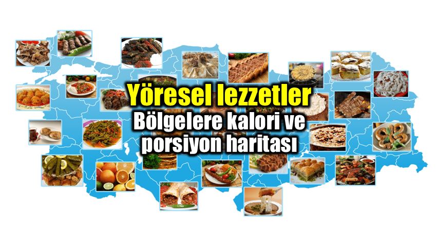 Yöresel yemekler: Bölgelere göre kalori haritası