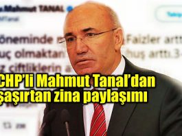 CHP Mahmut Tanal şaşırtan zina paylaşımı
