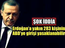 Erdoğan'a yakın 283 kişinin ABD'ye girişi yasaklanabilir