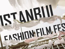 fashion film fest istanbul moda filmleri festivali