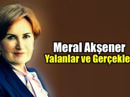Meral Akşener yalanlar gerçekler iddialar iyi parti
