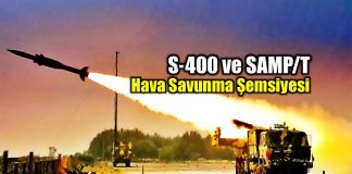 Türkiye hava savunma şemsiyesi: SAMP/T ve S-400