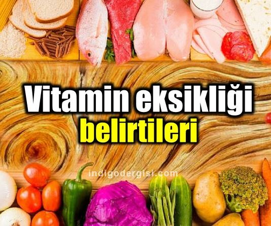 Vitamin eksikliği belirtileri: Bu 10 işarete dikkat!