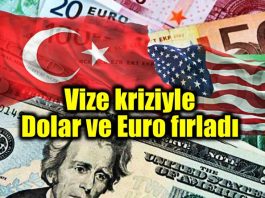 Vize krizi Dolar ve Euro fırladı abd türkiye