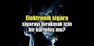 E-sigara (elektronik sigara) sigarayı bıraktırır mı?