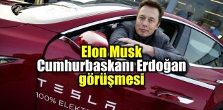 Elon Musk ile Cumhurbaşkanı Erdoğan görüşmesi