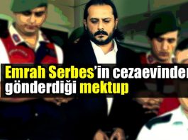 Emrah Serbes cezaevinde yazdığı mektup