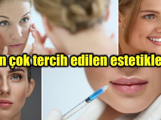 Estetik uygulamalarda en çok tercih edilen 5 yöntem