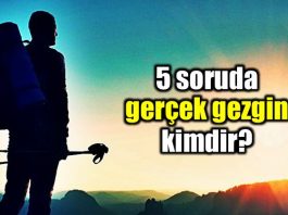 5 soruda gerçek gezgin kime denir gezginlerin ortak özellikleri