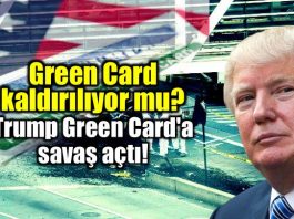 Green Card çekilişi kaldırılıyor mu? Trump Green Card'a savaş açtı!