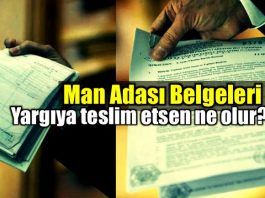 Man Adası Belgeleri: Yargıya teslim etsen ne olur?