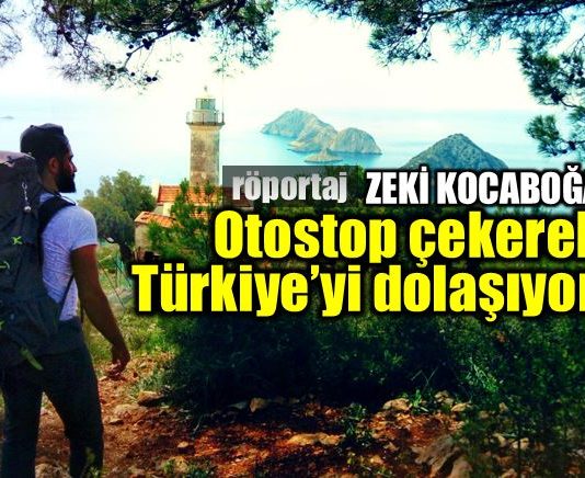 Zeki Kocaboğa: Sırt çantalı bir seyyah