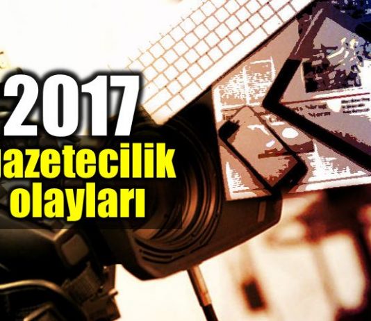 2017 yılında medya alanında neler yaşandı?