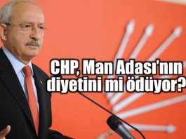 Kılıçdaroğlu ve CHP, Man Adası'nın diyetini mi ödüyor?