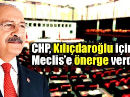 CHP, Kemal Kılıçdaroğlu ve ailesi için önerge verdi