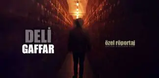 deli gaffar yakınca röportaj blogger türkiye