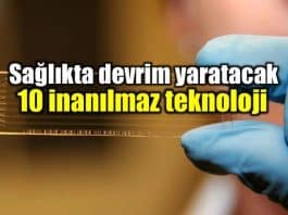 Sağlık hizmetlerinde devrim yapacak 10 teknoloji