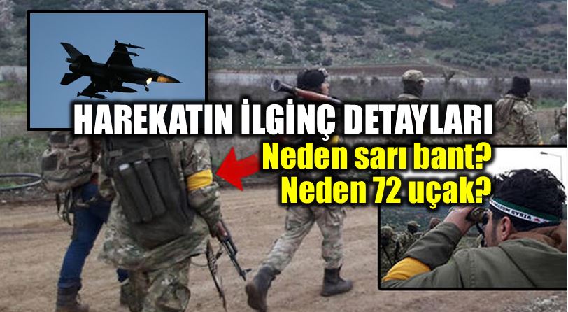 Afrin Zeytin Dalı Harekatı: 72 uçak ve sarı bant ne anlama geliyor?