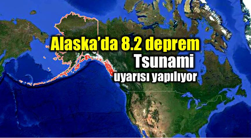 alaska deprem tsunami 8.2 earthquake