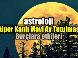 Astroloji: Süper Kanlı Mavi Ay tutulması burç yorumları