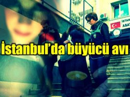 istanbul büyücü evde büyü dolandırıcılık