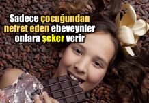 Sadece çocuğundan nefret eden ebeveynler onlara şeker verir