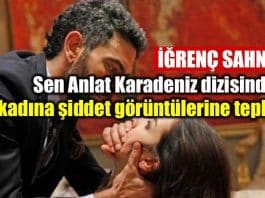 Sen Anlat Karadeniz dizisinde kadına şiddet görüntülerine tepki iğrenç sahne atv dizi nefes parmak kırma