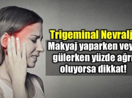 Yüz ağrısı Trigeminal Nevralji nedir?